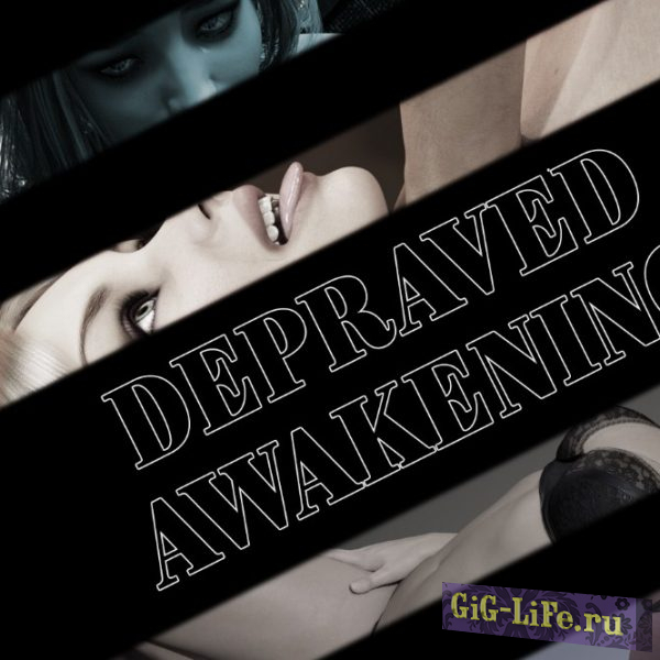 Depraved Awakening (2017-18|Рус|Англ)