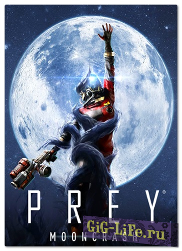Prey - Mooncrash (2018) PC - RePack от Laan