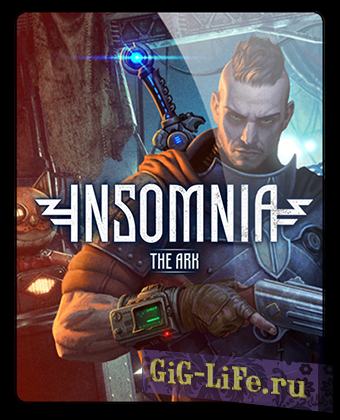 Insomnia: The Ark v 1.3 (2018) PC | RePack от qoob