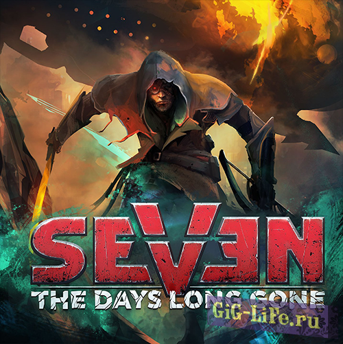 Seven: The Days Long Gone [v 1.2.0.1 + DLC] (2017) PC