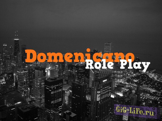 [GM] Domenicano Role Play / Ролевая игра в Доменикано