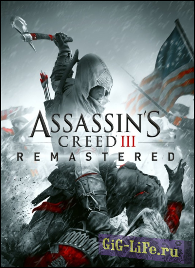 Assassin's Creed 3: Remastered [v 1.02] (2019) PC | RePack от =nemos=
