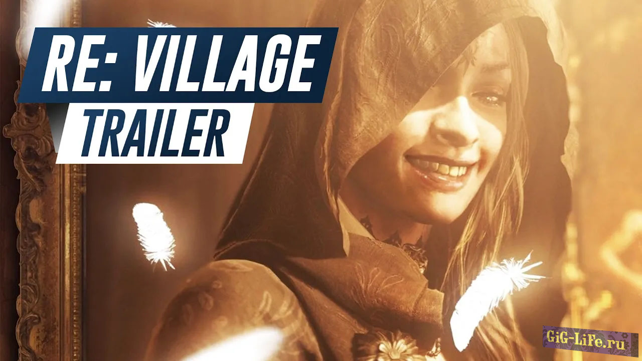Resident Evil: Village — Новый сюжетный трейлер и информация о демо-версии + режим The Mercenaries
