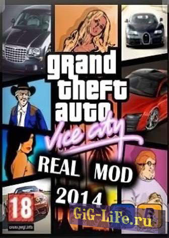 Grand Theft Auto Vice City - Real Mod 2014