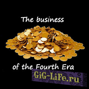 Skyrim — Бизнес Четвертой эпохи | The Business of the Fourth Era