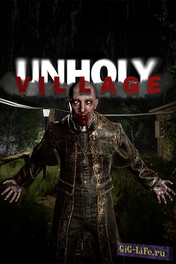 Нечестивая деревня | Unholy Village