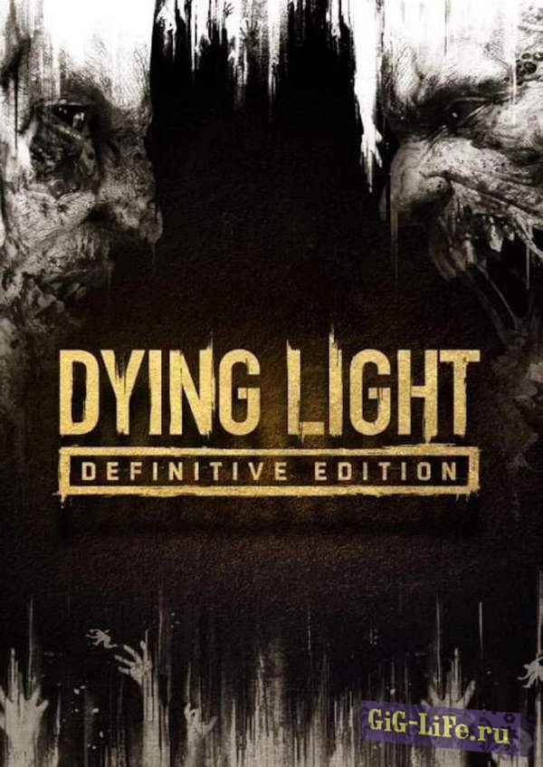 Dying Light: Definitive Edition